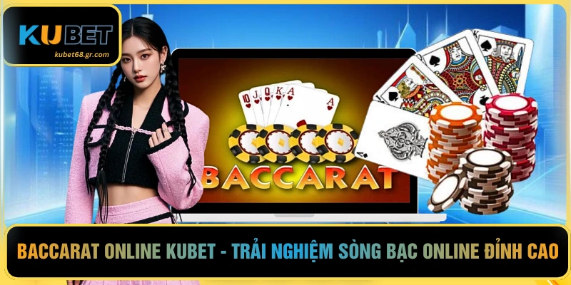 Baccarat Online Kubet