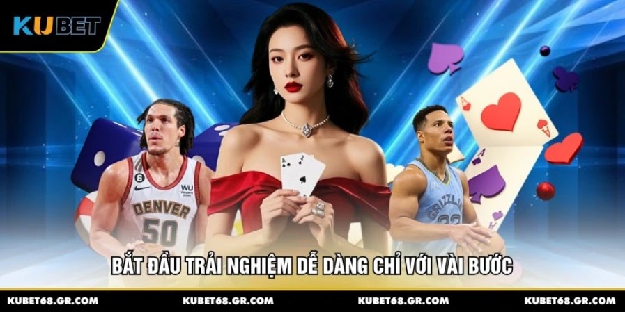 Bắt đầu trải nghiệm dễ dàng chỉ với vài bước